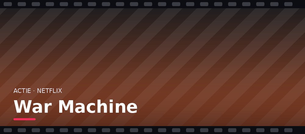 War Machine op Netflix: niet de Brad Pitt-film uit 2017