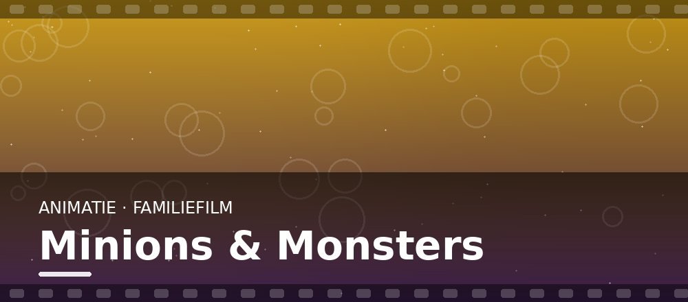 Minions & Monsters: de familiefilm van 2026 waar kinderen om blijven vragen